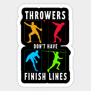 Throwers Don't Have Finish Lines Sticker